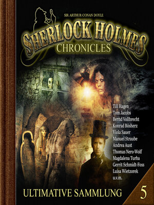 cover image of Sherlock Holmes Chronicles, Ultimative Sammlung Volume 5 (ungekürzt)